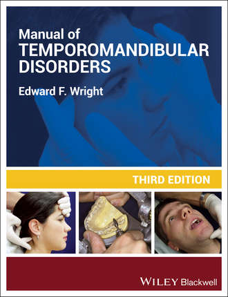 Manual of Temporomandibular Disorders. Edward F.  Wright