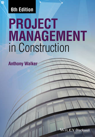 Anthony Walker. Project Management in Construction