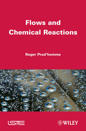 Roger Prud'homme. Flows and Chemical Reactions
