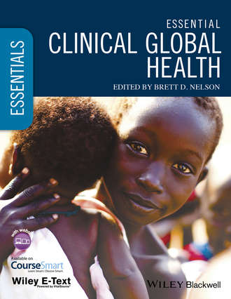 Группа авторов. Essential Clinical Global Health
