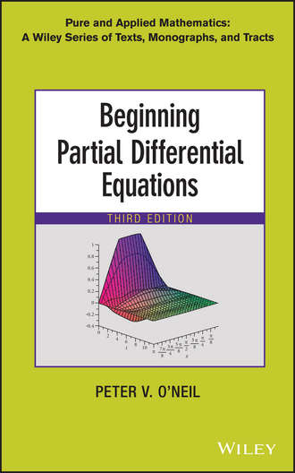 Peter V. O'Neil. Beginning Partial Differential Equations