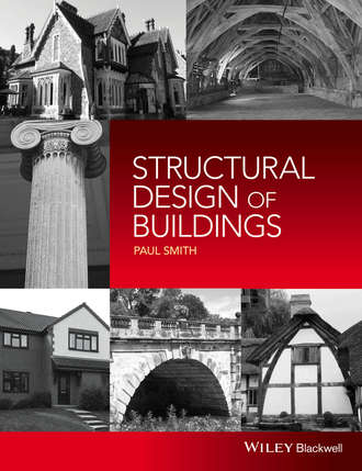 Paul  Smith. Structural Design of Buildings