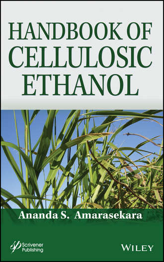 Ananda S. Amarasekara. Handbook of Cellulosic Ethanol