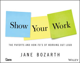 Jane Bozarth. Show Your Work