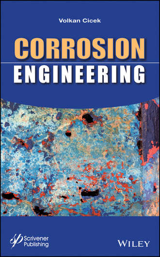 Volkan  Cicek. Corrosion Engineering