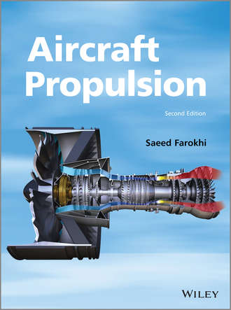 Saeed Farokhi. Aircraft Propulsion