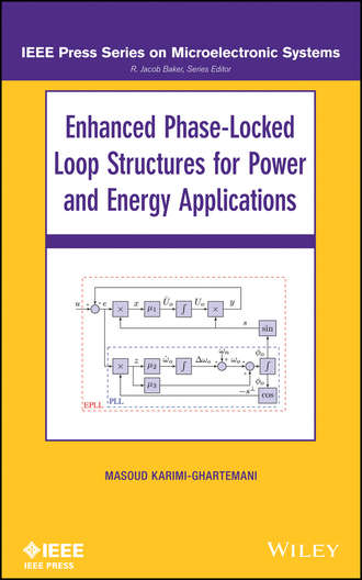 Masoud Karimi-Ghartema. Enhanced Phase-Locked Loop Structures for Power and Energy Applications