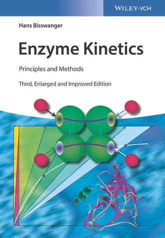 Hans Bisswanger. Enzyme Kinetics