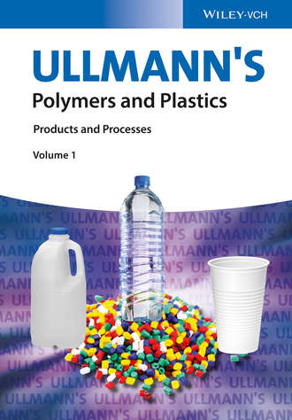 Wiley-VCH. Ullmann's Polymers and Plastics. Products and Processes