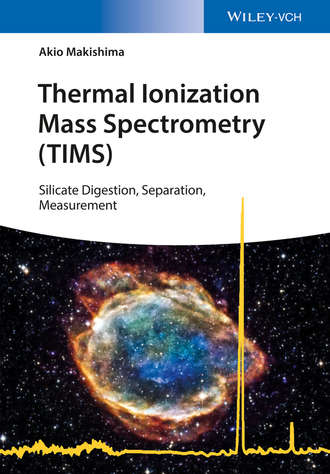 Akio Makishima. Thermal Ionization Mass Spectrometry (TIMS)