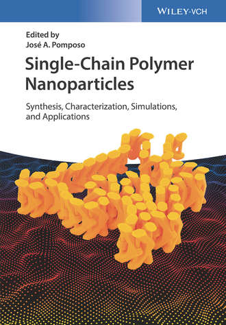 Группа авторов. Single-Chain Polymer Nanoparticles