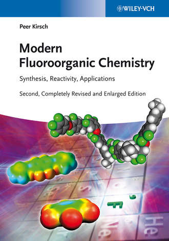 Peer Kirsch. Modern Fluoroorganic Chemistry