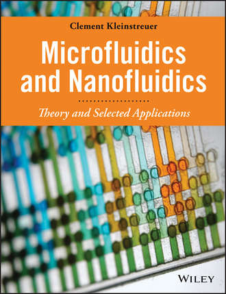Clement Kleinstreuer. Microfluidics and Nanofluidics