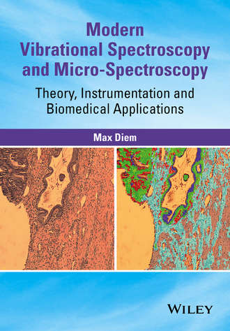 Max Diem. Modern Vibrational Spectroscopy and Micro-Spectroscopy