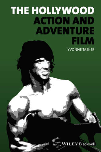 Yvonne Tasker. The Hollywood Action and Adventure Film