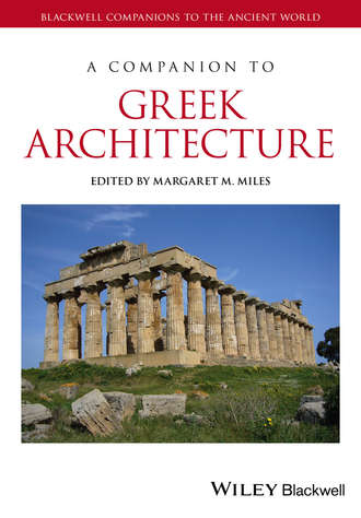 Группа авторов. A Companion to Greek Architecture