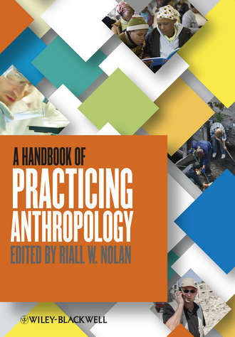 Группа авторов. A Handbook of Practicing Anthropology