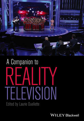 Laurie Ouellette. A Companion to Reality Television