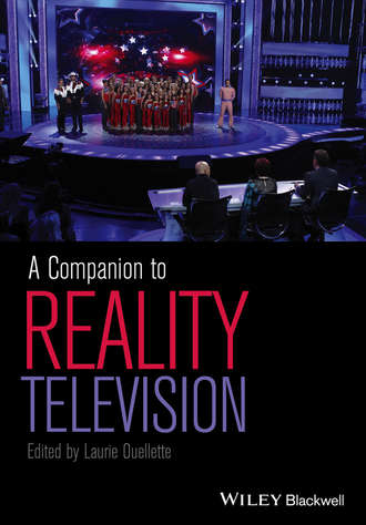 A Companion to Reality Television. Laurie Ouellette