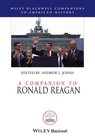 Группа авторов. A Companion to Ronald Reagan
