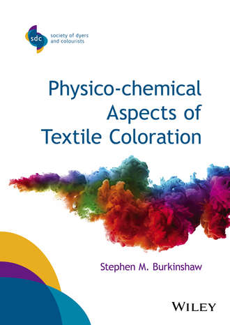 Physico-chemical Aspects of Textile Coloration. Stephen M. Burkinshaw