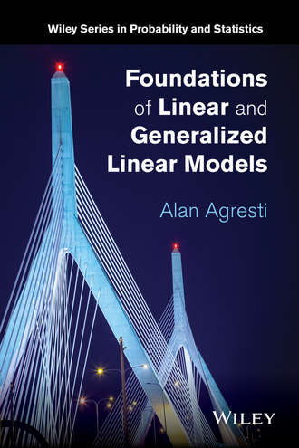 Alan  Agresti. Foundations of Linear and Generalized Linear Models