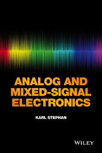 Karl Stephan. Analog and Mixed-Signal Electronics