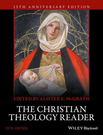 Alister E. McGrath. The Christian Theology Reader