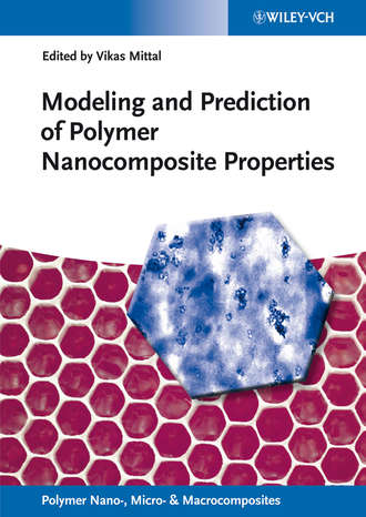 Группа авторов. Modeling and Prediction of Polymer Nanocomposite Properties