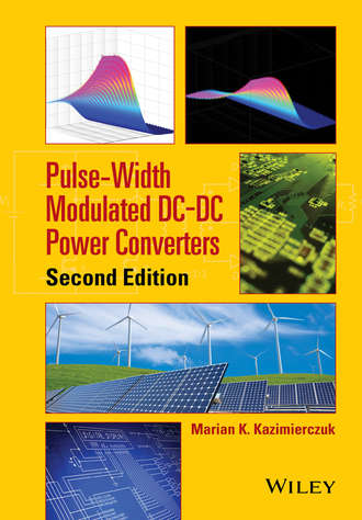 Pulse-Width Modulated DC-DC Power Converters. Marian K. Kazimierczuk