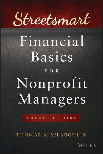 Streetsmart Financial Basics for Nonprofit Managers. Thomas A. McLaughlin