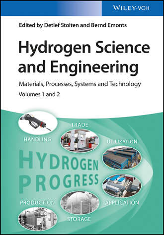 Группа авторов. Hydrogen Science and Engineering, 2 Volume Set