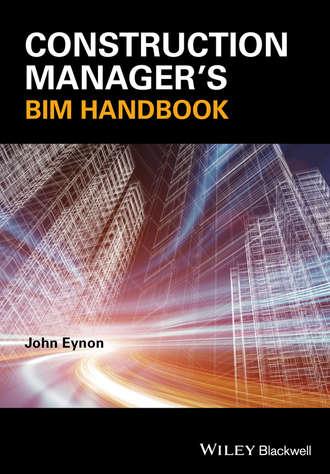 John Eynon. Construction Manager's BIM Handbook