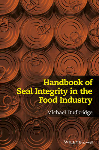 Michael Dudbridge. Handbook of Seal Integrity in the Food Industry