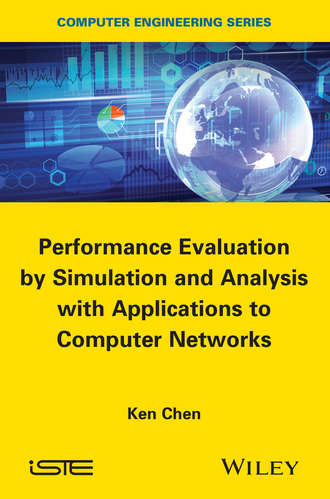 Ken Chen. Performance Evaluation by Simulation and Analysis with Applications to Computer Networks