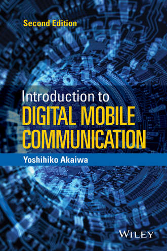 Yoshihiko Akaiwa. Introduction to Digital Mobile Communication