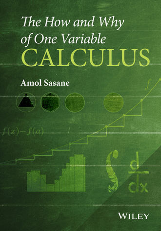 Amol Sasane. The How and Why of One Variable Calculus