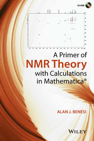 Alan J. Benesi. A Primer of NMR Theory with Calculations in Mathematica