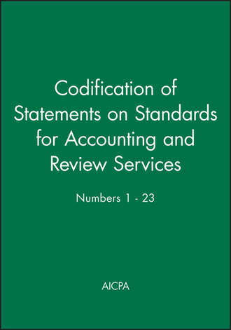 AICPA. Codification of Statements on Standards for Accounting and Review Services: Numbers 1 - 23