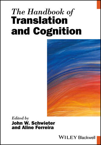 Группа авторов. The Handbook of Translation and Cognition