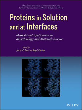 Группа авторов. Proteins in Solution and at Interfaces