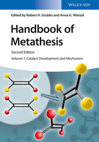 Группа авторов. Handbook of Metathesis, Volume 1