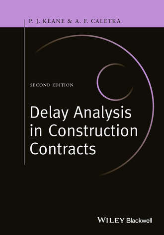 P. John Keane. Delay Analysis in Construction Contracts