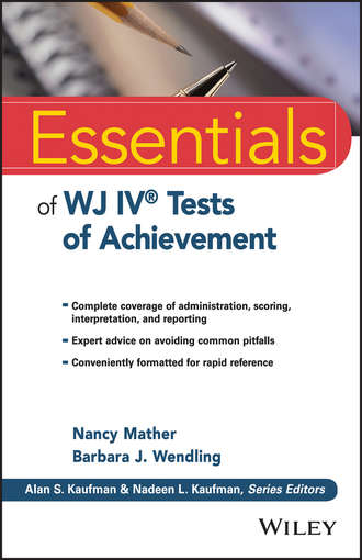 Nancy  Mather. Essentials of WJ IV Tests of Achievement