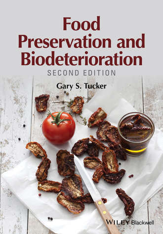 Gary S. Tucker. Food Preservation and Biodeterioration