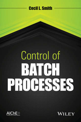 Cecil L. Smith. Control of Batch Processes