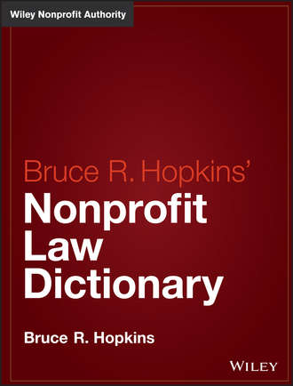 Bruce R. Hopkins. Hopkins' Nonprofit Law Dictionary