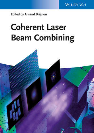 Группа авторов. Coherent Laser Beam Combining