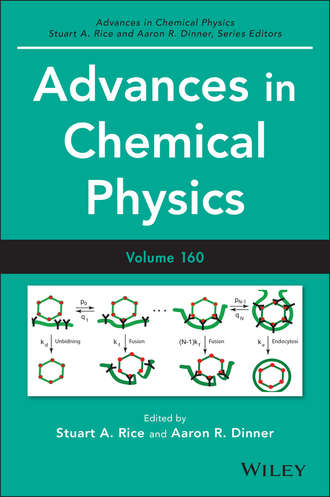 Группа авторов. Advances in Chemical Physics, Volume 160