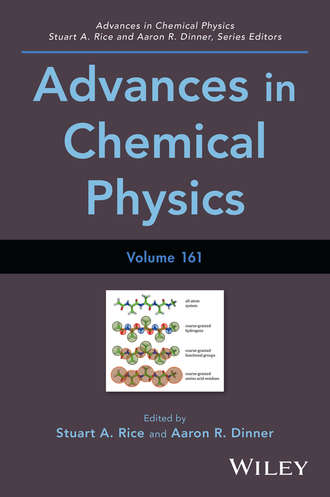 Группа авторов. Advances in Chemical Physics, Volume 161
